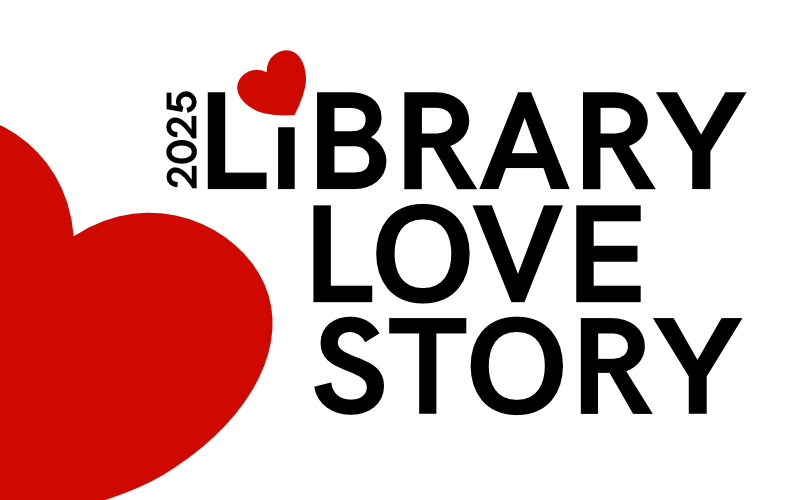 2025 Library Love Story with red hearts.